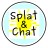 Splat and Chat
